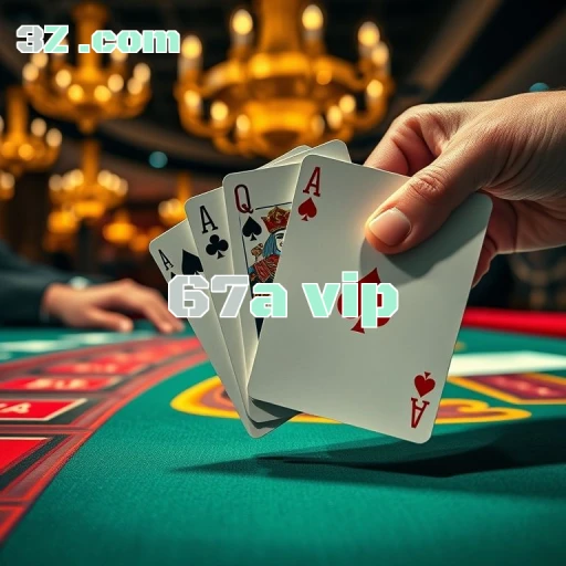 67a vip Experiência de Cassino